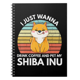 Cuaderno Solo quiero tomar café y mascota mi regalo shiba i
