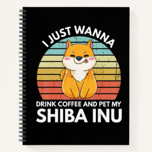 Cuaderno Solo quiero tomar café y mascota mi regalo shiba i