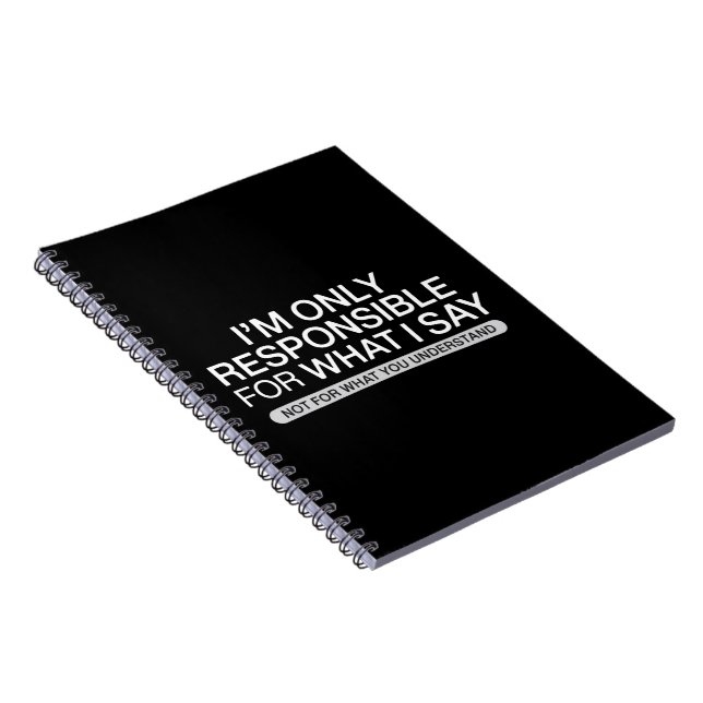 Cuaderno Solo responsable de lo que digo Humor sarcástico  (Lado Derecho)