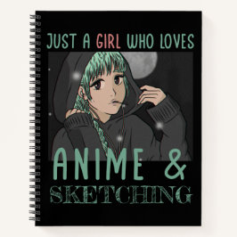 Cuaderno Sólo un chica que ama a Anime y Skettering
