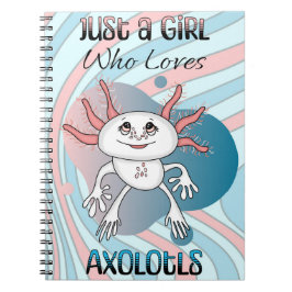 Cuaderno Sólo un Chica que ama a Axolotls