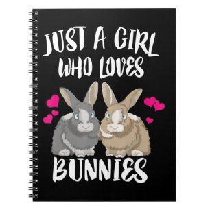 Cuaderno Sólo Un Chica que ama a los conejitos   Bunny Lov