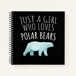 Cuaderno Sólo un Chica que ama a los osos polares