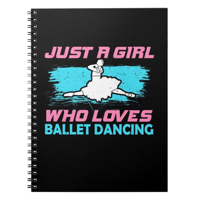 Cuaderno Sólo un Chica que ama el baile ballet (Frente)