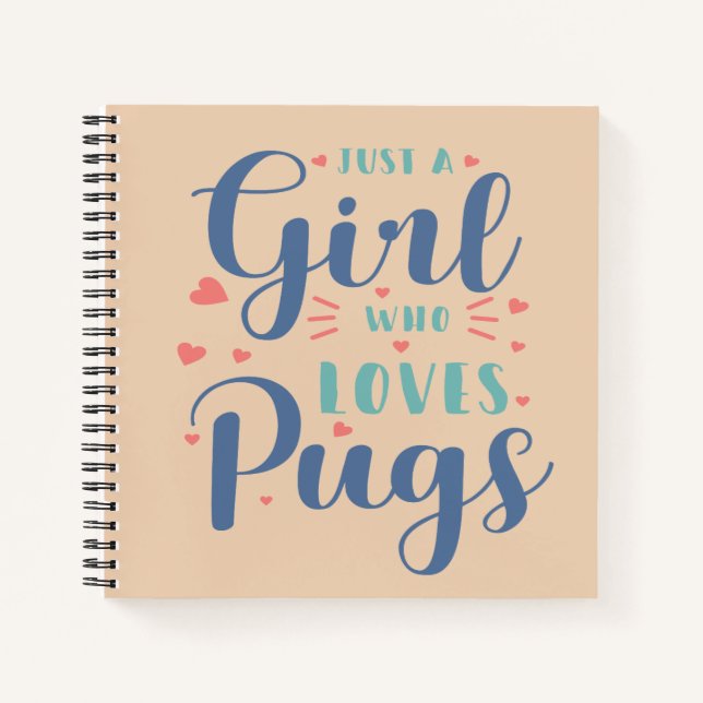 Cuaderno Sólo un Chica que ama el bloc de notas de pugs (Anverso)