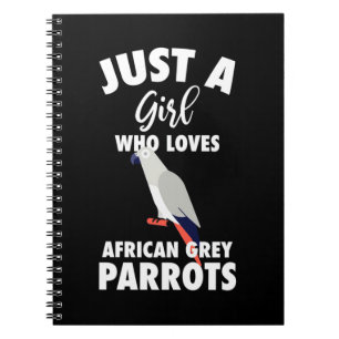 Cuaderno Solo un Chica que ama el loro gris africano
