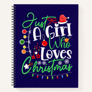 Cuaderno Sólo Una Chica Que Ama La Navidad