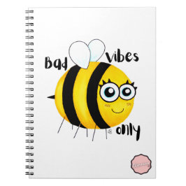 Cuaderno Sólo Vibes Malas, Abeja Personalizado Cuta