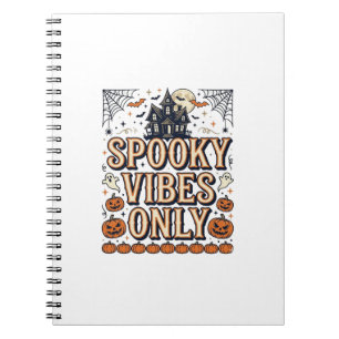 Cuaderno Sólo Vibraciones Espeluznantes Diseño de Camiseta
