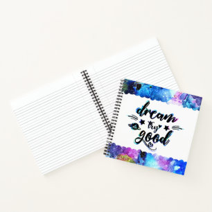 Cuaderno Soñar. Intenta. Hazlo bien.