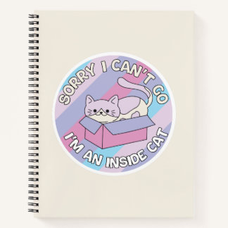 Cuaderno Sorry I Can’t Go I’m an Inside Cat Funny Cat