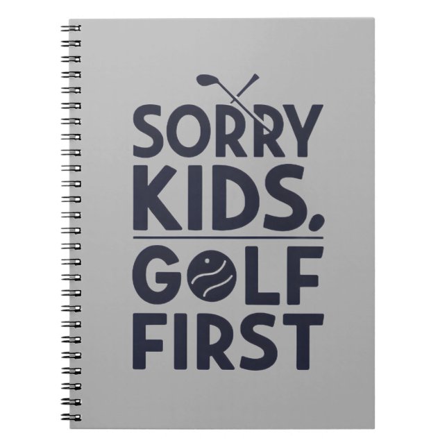 Cuaderno Sorry Kids Golf First Bold Golf Humor Art (Frente)