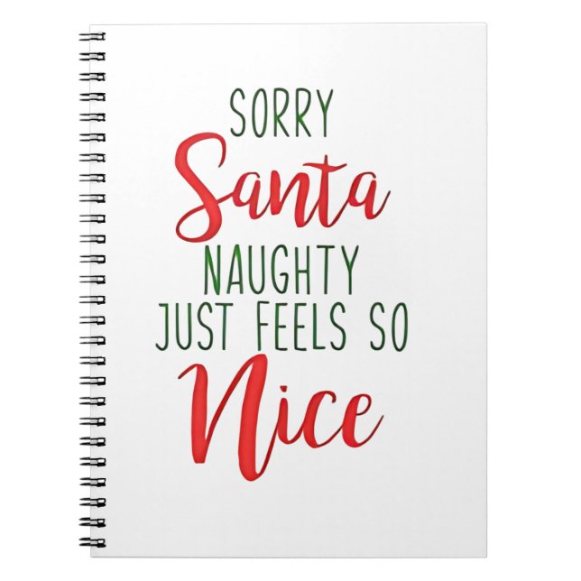 Cuaderno Sorry Santa Naughty Just Feels So Nice (Frente)