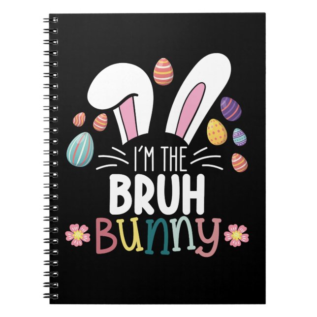 Cuaderno Soy el conejo Bruh de Pascua coincidente (Frente)