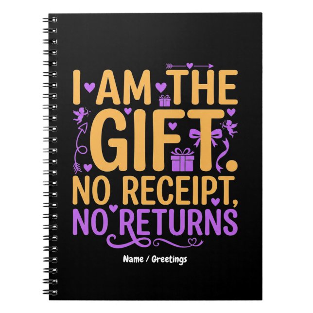 Cuaderno Soy el regalo sin recibo ni devoluciones, esposa d (Frente)
