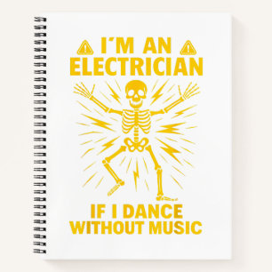 Cuaderno Soy Electrista Si Bailo Sin Música
