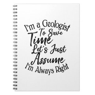 Cuaderno Soy geólogo para ahorrar tiempo, asumamos