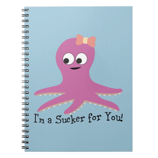 Cuaderno ¡Soy un chupón para ti! Octopus rosado (Frente)