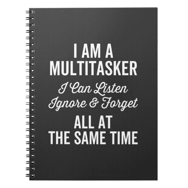 Cuaderno Soy Un Multitasker Que Puedo Escuchar Ignorar Y Ol (Frente)