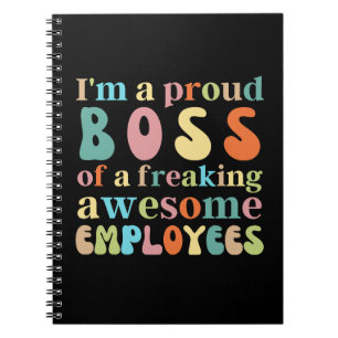 Cuaderno Soy un orgulloso jefe de unos empleados increíbles