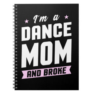 Cuaderno Soy Una Madre De Baile Y Broke
