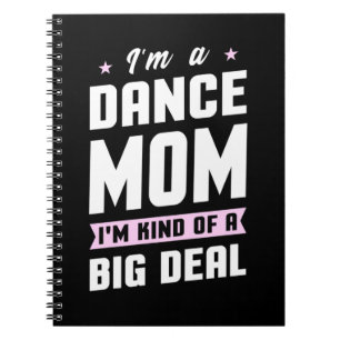 Cuaderno Soy Una Madre De Baile Y Un Gran Trato