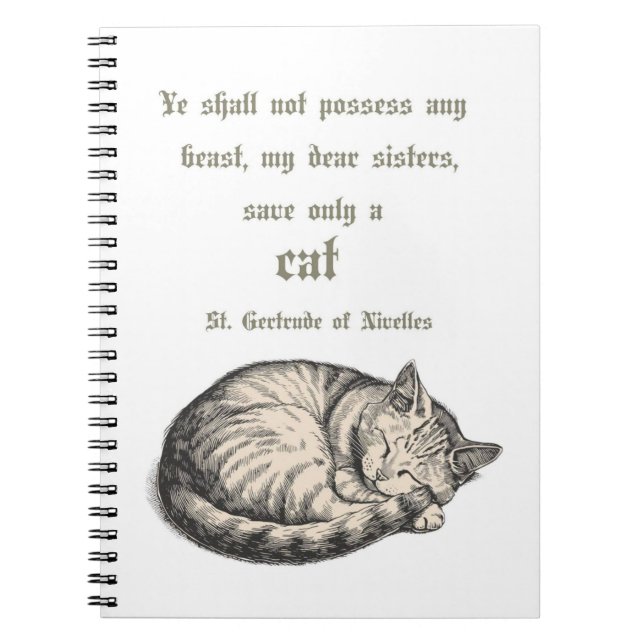Cuaderno St. Gertrude of Nivelles Cat Quote Spiral Notebook (Frente)
