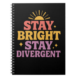 Cuaderno Stay Bright, Stay Divergent