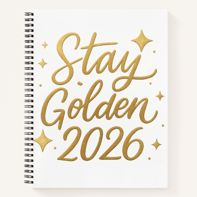 Cuaderno Stay Golden 2026 – Motivational Journal Notebook (Anverso)