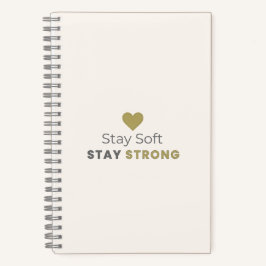 Cuaderno Stay Soft Stay Strong Minimal Motivational Noteboo