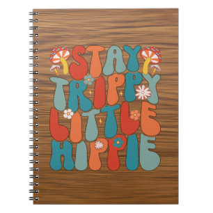 Cuaderno Stay Trippy Little Hippie: Tipografía motivacional