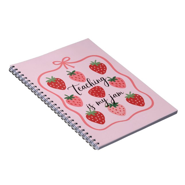 Cuaderno Strawberry Lover Teacher Teaching is My Jam  (Lado Derecho)