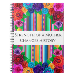 Cuaderno "Strength of a Mother Changes History" - Journal