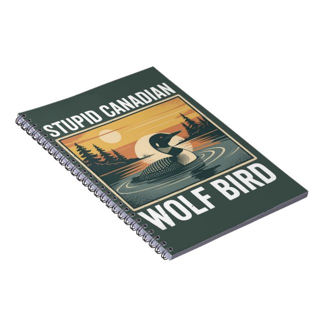 Cuaderno Stupid Canadian Wolf Bird Sarcastic Animal  (Lado Derecho)