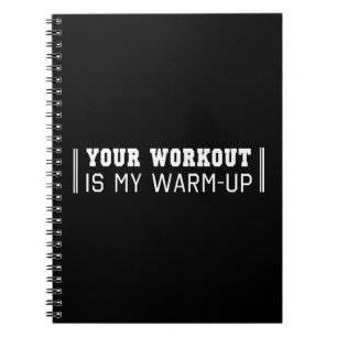 Cuaderno Su entrenamiento es mi calentamiento