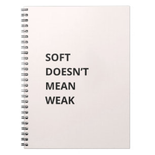CUADERNO SUAVE NO SIGNIFICA DÉBIL