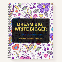 Cuaderno Sueña en Grande, Escribe aún Más Grande – Inspirad