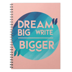 Cuaderno Sueña en Grande Escribe aún más grande opción 2