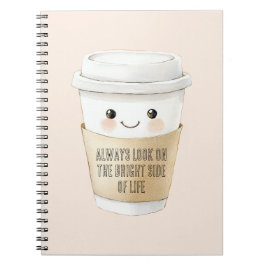 Cuaderno Taza Feliz Mira el Lado Bueno
