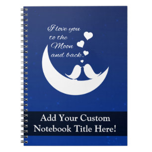 Cuaderno Te amo a la luna y de vuelta