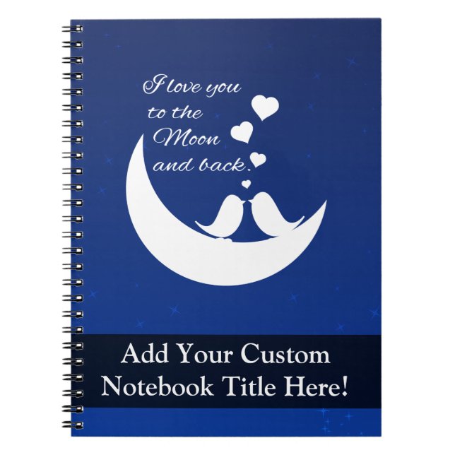 Cuaderno Te amo a la luna y de vuelta (Frente)