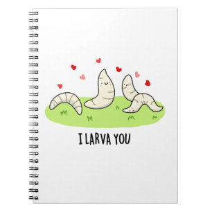 Cuaderno Te Amo Larvas Divertidas Larvas Aman el Chiste