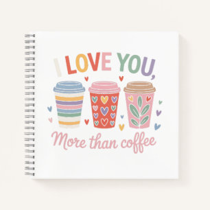 Cuaderno Te Amo Más Que Café