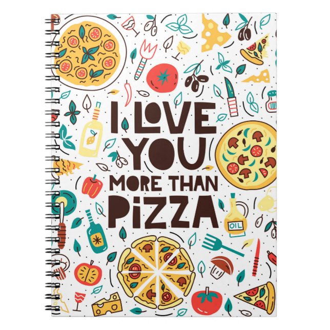 Cuaderno Te amo más que la pizza. Grabado de comida italian (Frente)