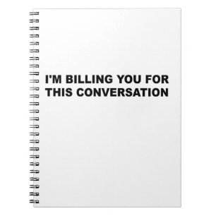 Cuaderno Te estoy cobrando por este abogado gracioso de la 