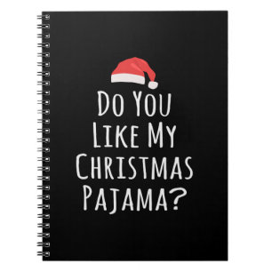 Cuaderno Te gustan mis Navidades Pajama