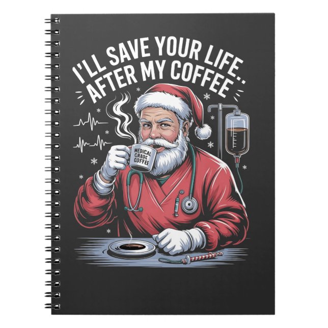 Cuaderno Te salvaré la vida después de mi café Santa Navida (Frente)