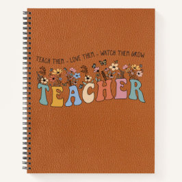 Cuaderno Teach Love Grow – Personalized Teacher Notebook
