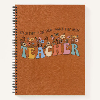 Cuaderno Teach Love Grow – Personalized Teacher Notebook