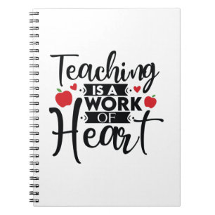 Cuaderno Teacher Art Teaching Is A Work Of Heart